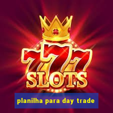 planilha para day trade